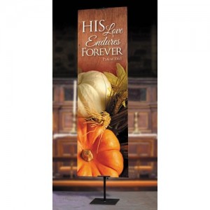 His Love Endures Forever Church Banners